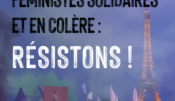 Féministes solidaires et en colère : résistons !