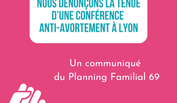 Nous dénonçons la tenue d'une conférence anti-avortement à Lyon